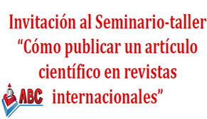 Seminario-taller para autores » Cómo publicar un artículo científico en revistas internacionales»