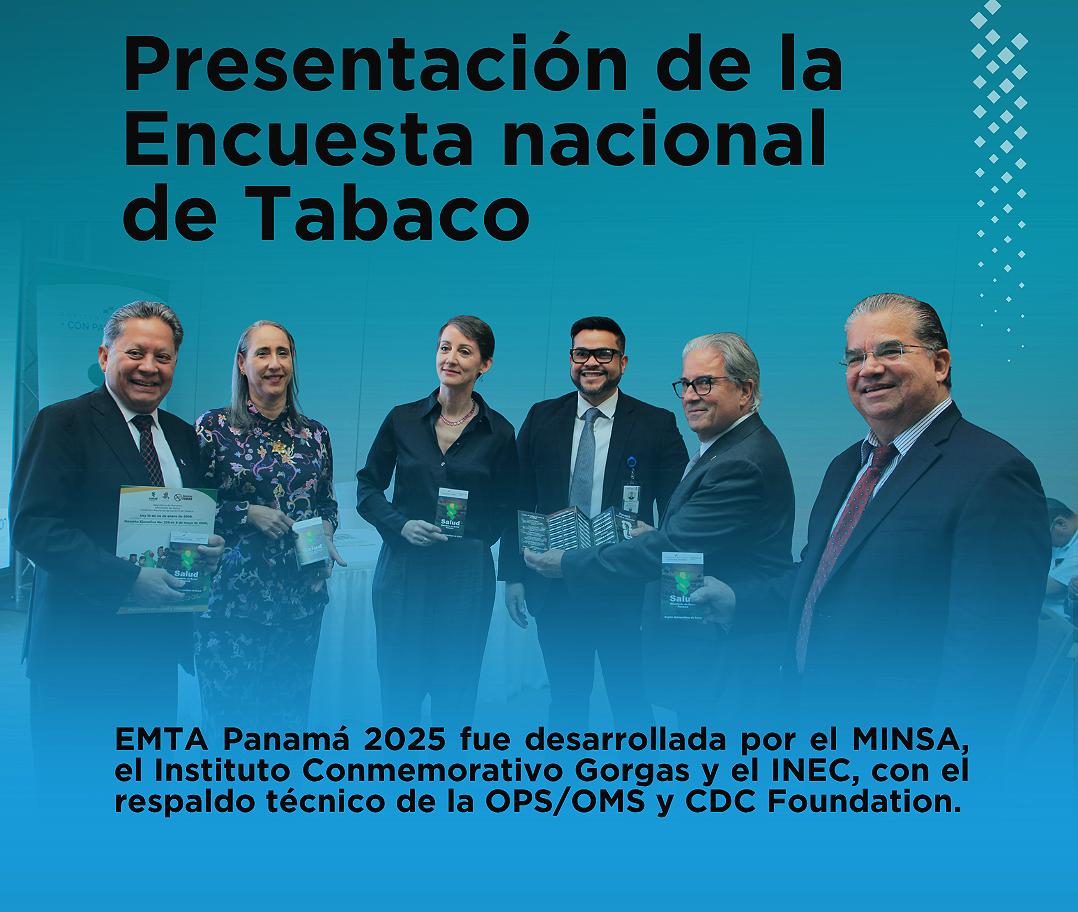 Presentan resultados de la II Encuesta Mundial de Tabaco en Adultos EMTA Panamá 2025